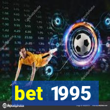 bet 1995